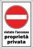 CARTELLI PVC VIETATO L'ACCESSO PROPRIETA' PRIVATA