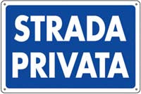 CARTELLI PVC STRADA PRIVATA